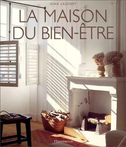 Livrenpoche : La maison du bien-être - Gina Lazenby - Livre