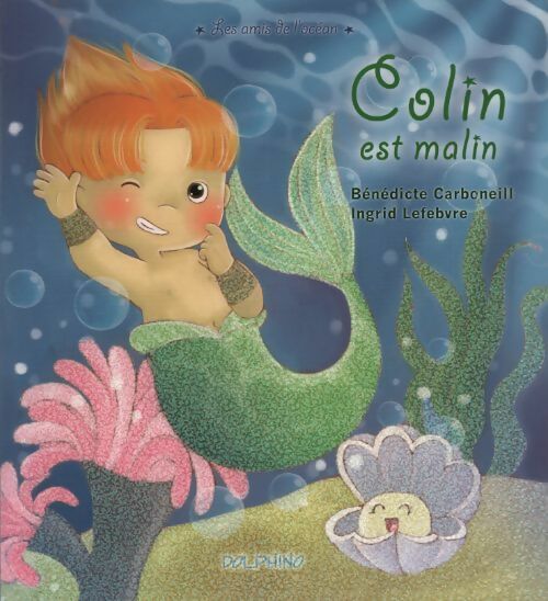 Livrenpoche : Colin est malin - Bénédicte Carboneill - Livre