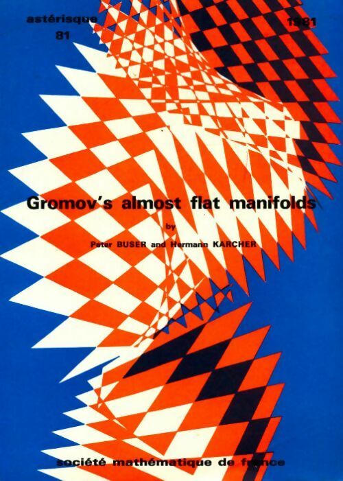 Livrenpoche : Gromov's almost flat manifolds - Peter Buser, Hermann Karcher - Livre