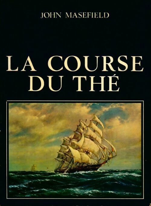 Livrenpoche : La course du thé - John Masefield - Livre