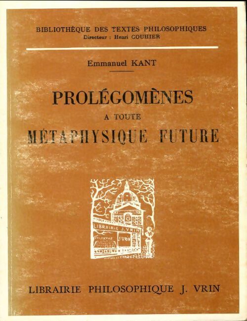 Livrenpoche : Prolégomènes à toute métaphysique future - Emmanuel Kant - Livre