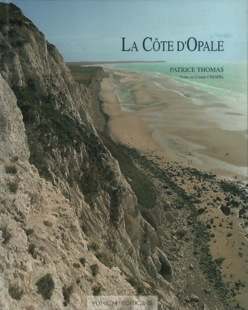Livrenpoche : La cote d'opale - Patrice Thomas - Livre