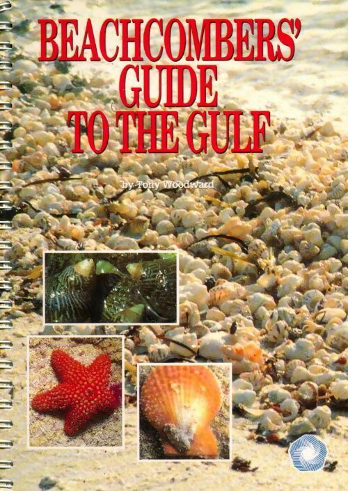 Livrenpoche : Beachcombers' guide to the gulf - Tony Woodward - Livre