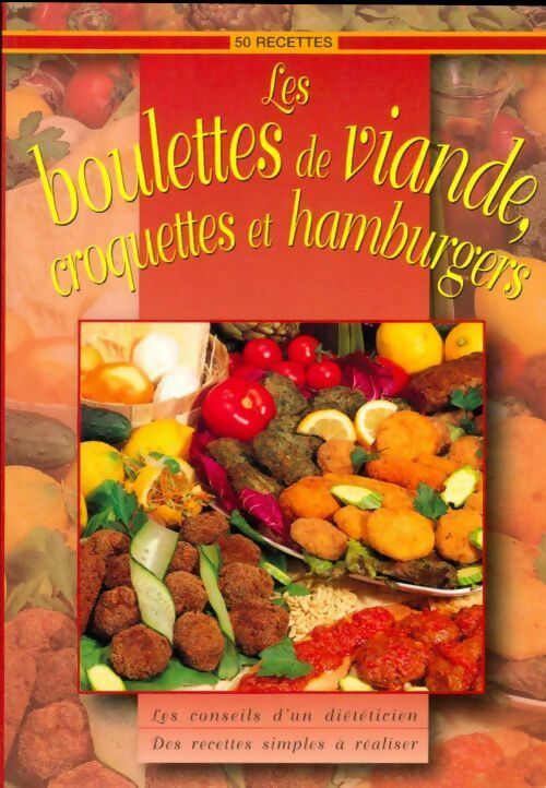 Livrenpoche : Les boulettes de viande, croquettes et hamburgers - Collectif - Livre