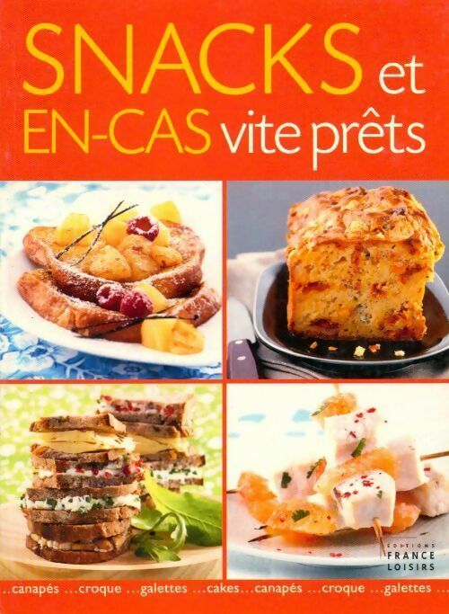 Livrenpoche : Snacks et en-cas vite prêts - Collectif - Livre
