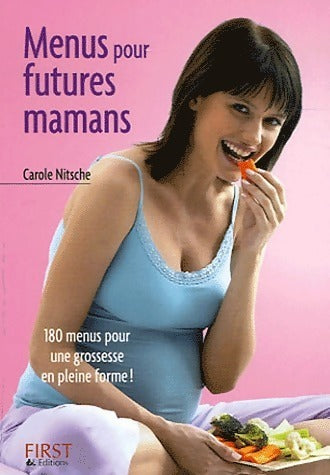 Livrenpoche : Menus pour futures maman - Carole Nitsch - Livre