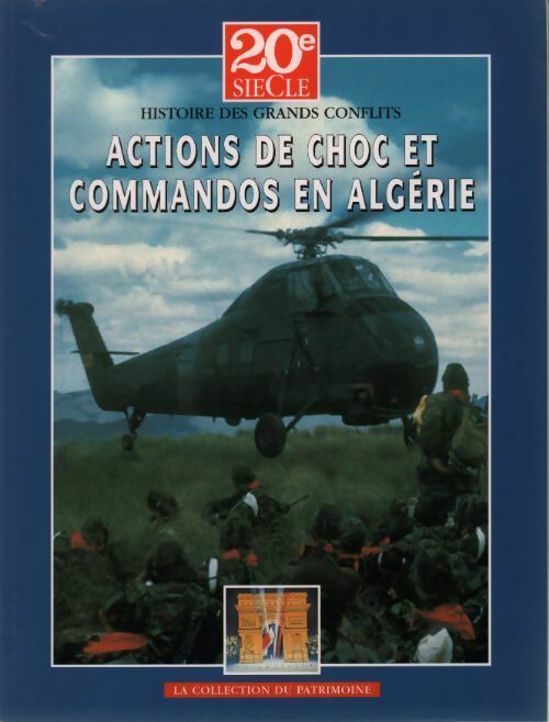 Livrenpoche : Actions de choc et commandos en Algérie - René Bail - Livre
