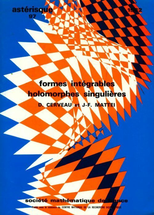Livrenpoche : Formes intégrables holomorphes singulières - Collectif - Livre