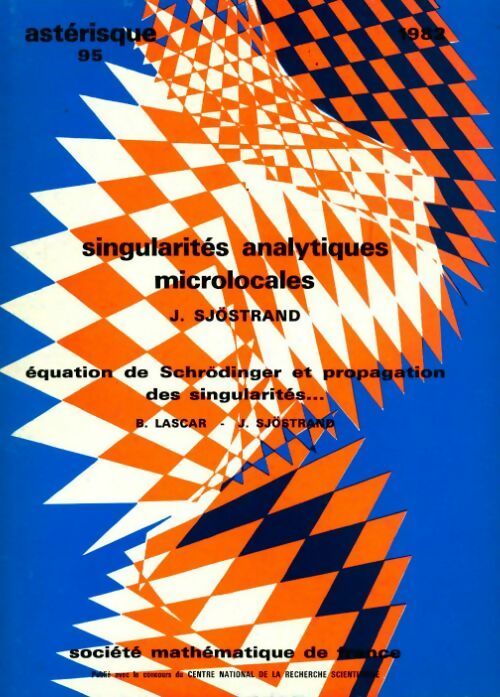 Livrenpoche : Singularités analytiques microlocales - J. Sjöstrand - Livre