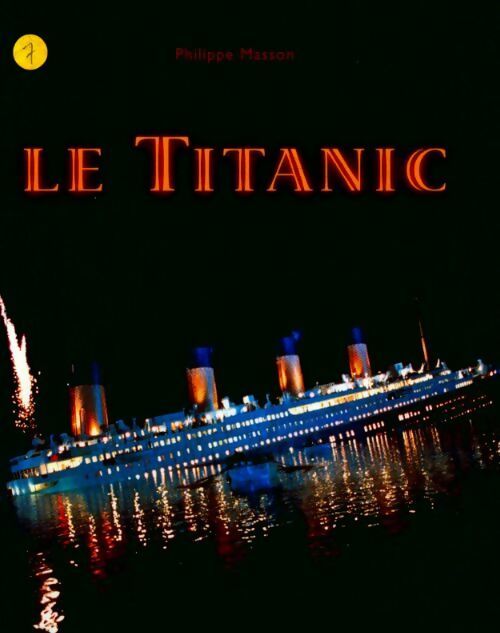 Livrenpoche : Le Titanic - Philippe Masson - Livre