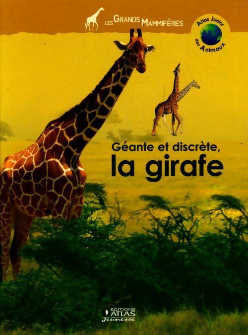 Livrenpoche : Géante et discrète, la girafe - Collectif - Livre