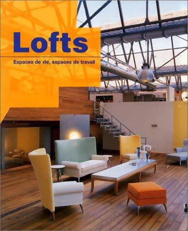 Livrenpoche : Lofts : espaces de vie, espaces de travail - Francisco Asensio Cerver - Livre