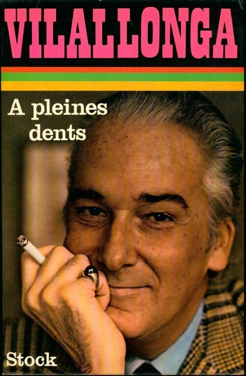 Livrenpoche : A pleines dents - José-Luis De Vilallonga - Livre