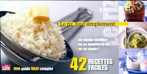 Livrenpoche : Le riz tout simplement. 42 recettes faciles - Collectif - Livre