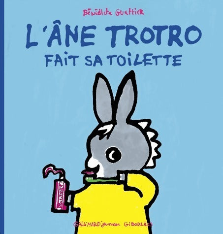 Livrenpoche : L'âne Trotro fait sa toilette - Bénédicte Guettier - Livre