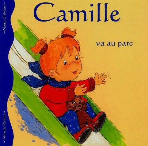 Livrenpoche : Camille va au parc - Aline De Pétigny - Livre