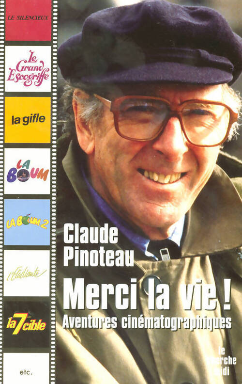 Livrenpoche : Merci la vie ! - Claude Pinoteau - Livre