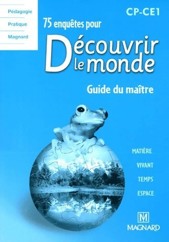 Livrenpoche : 75 enquêtes pour découvrir le monde CP / CE1. Guide du maître - Collectif - Livre