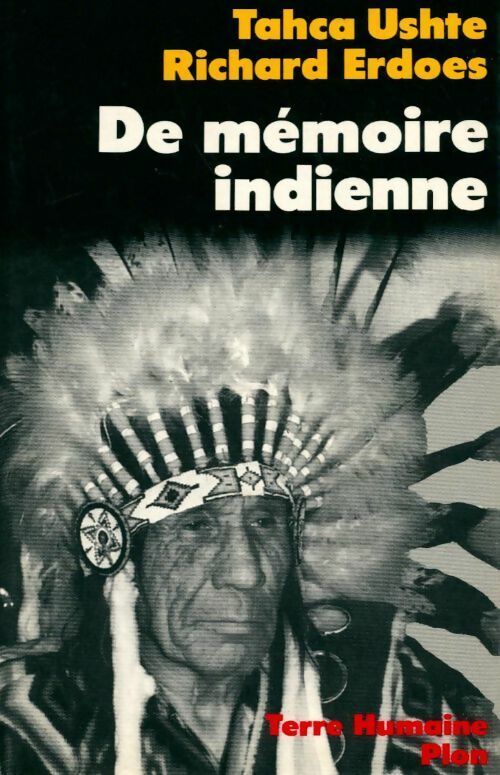 Livrenpoche : De mémoire indienne la vie d'un sioux voyant et guérisseur - Ushte Tahca - Livre