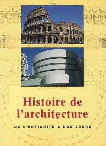 Livrenpoche : Histoire de l'architecture de l'antiquité à nos jours - Collectif - Livre