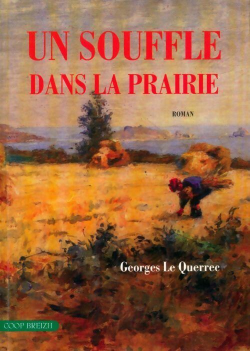 Livrenpoche : Un souffle dans la prairie - Georges Le Querrec - Livre