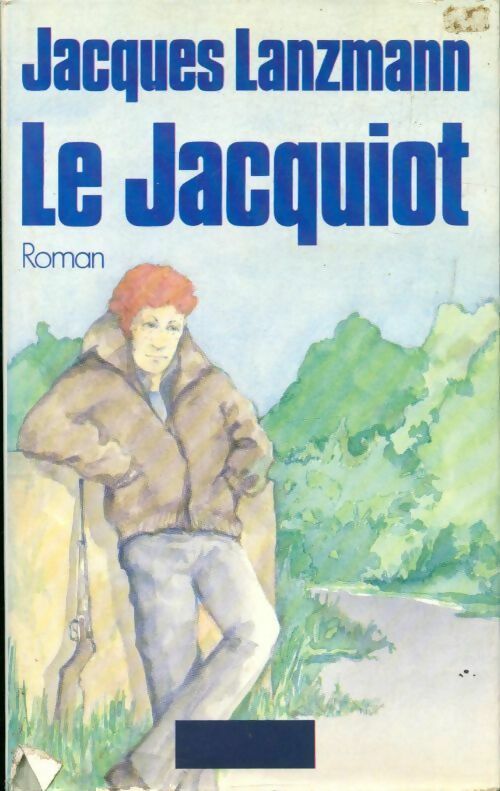 Livrenpoche : Le jacquiot - Jacques Lanzmann - Livre