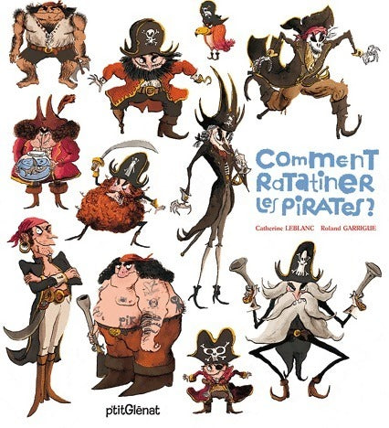 Livrenpoche : Comment ratatiner les pirates ? - Catherine Leblanc - Livre