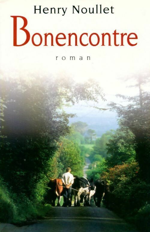 Livrenpoche : Bonencontre - Henry Noullet - Livre