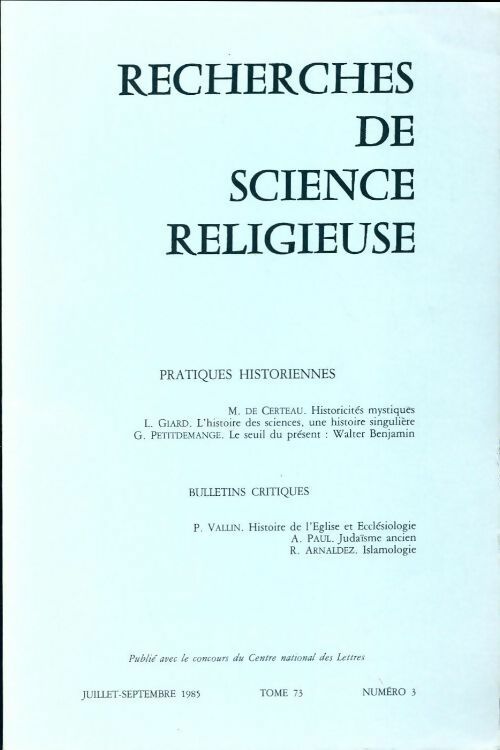 Livrenpoche : Recherches de science religieuse n°73-3 : Pratiques historiennes - Collectif - Livre