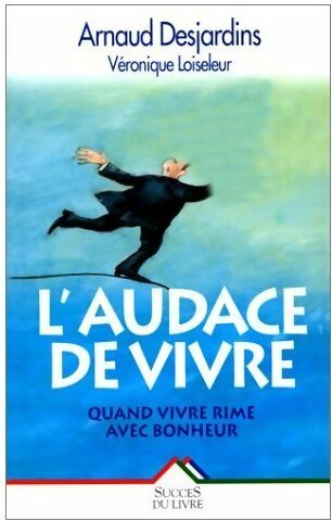 Livrenpoche : L'audace de vivre - Arnaud Desjardins - Livre