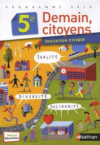 Livrenpoche : Demain, citoyens 5e 2010 - Anne-Marie Hazard-Tourillon - Livre
