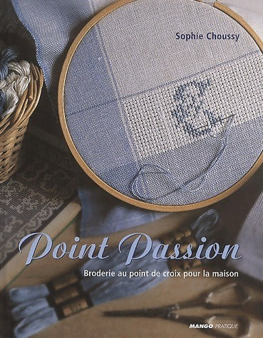 Point passion - Sophie Choussy - Livre
