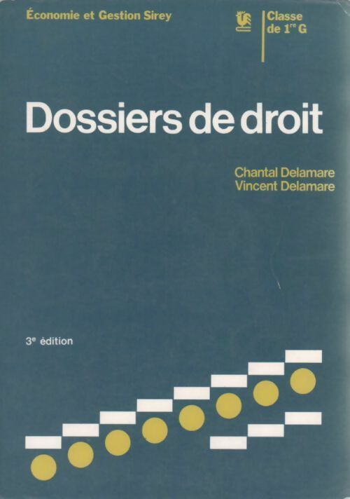 Livrenpoche : Dossiers de droit Première G - Chantal Delamare - Livre