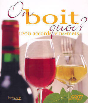 Livrenpoche : On boit quoi ? 1200 accords vins-mets - Blandine Averill - Livre