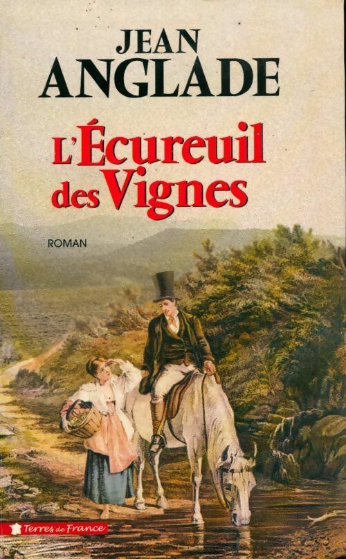 Livrenpoche : L'écureuil des vignes - Jean Anglade - Livre