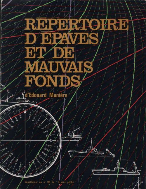 Livrenpoche : Répertoires d'épaves et de mauvais fonds - Edouard Manière - Livre