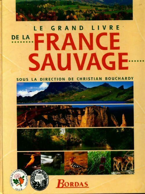 Livrenpoche : Le grand livre de la France sauvage - Collectif - Livre
