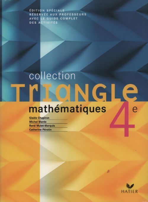 Triangle mathématiques 4e. Version enseignant 2007 - Collectif - Livre
