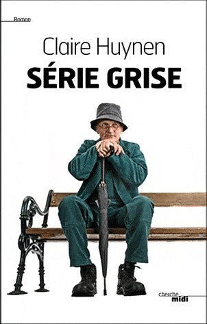 Livrenpoche : Série grise - Claire Huynen - Livre
