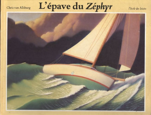 Livrenpoche : L'épave du Zéphyr - Chris Van Allsburg - Livre
