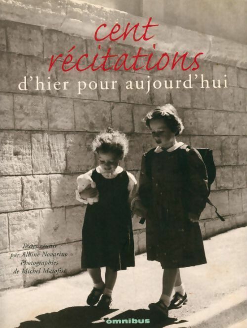 Livrenpoche : Cent récitations d'hier pour aujourd'hui - Albine Novarino - Livre