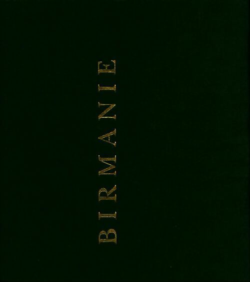 Livrenpoche : Birmanie découverte du pays des Bouddhas - Ellis Everarda - Livre