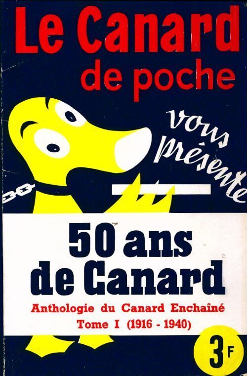 Livrenpoche : 50 ans de Canard Tome I : 1916-1940 - Collectif - Livre