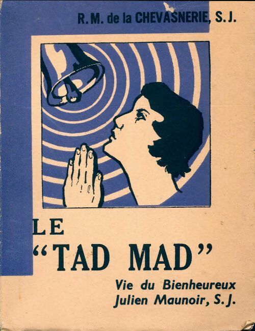 Livrenpoche : Le tad mad - R.M. De La Chevasnerie - Livre