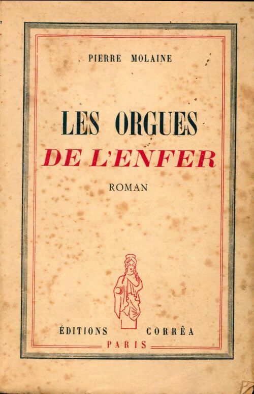 Les orgues de l'enfer - Pierre Molaine - Livre
