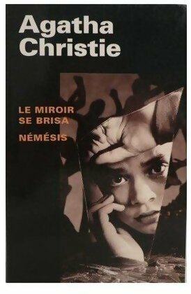 Livrenpoche : Le miroir se brisa / Némésis - Agatha Christie - Livre