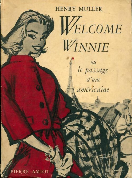 Livrenpoche : Welcome Winnie ou le passage d'une américaine - Henry Muller - Livre