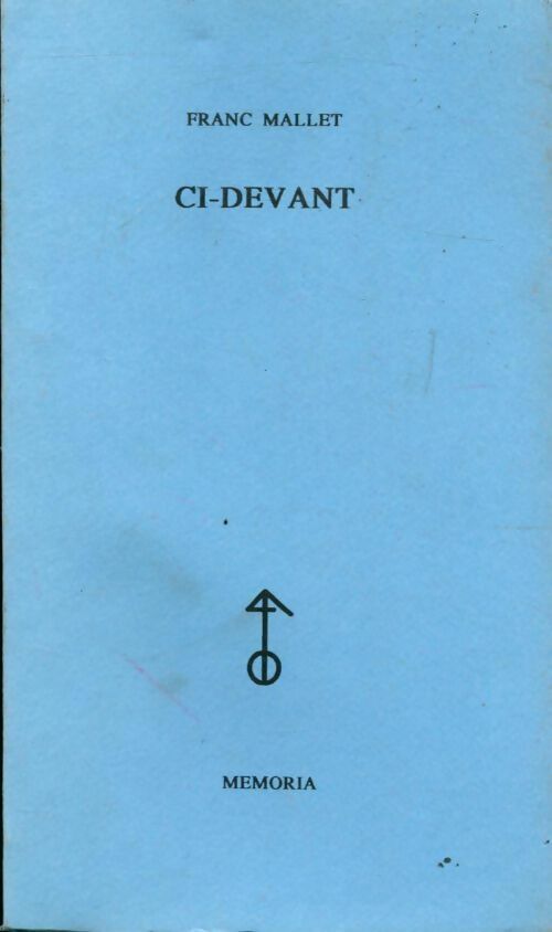 Livrenpoche : Ci-devant - Franc Mallet - Livre