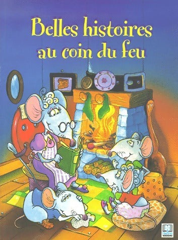 Livrenpoche : Belles histoires au coin du feu - Alain Jost - Livre