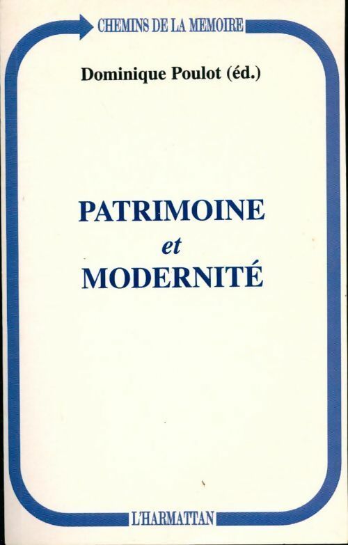 Livrenpoche : Patrimoine et modernité - Dominique Poulot - Livre